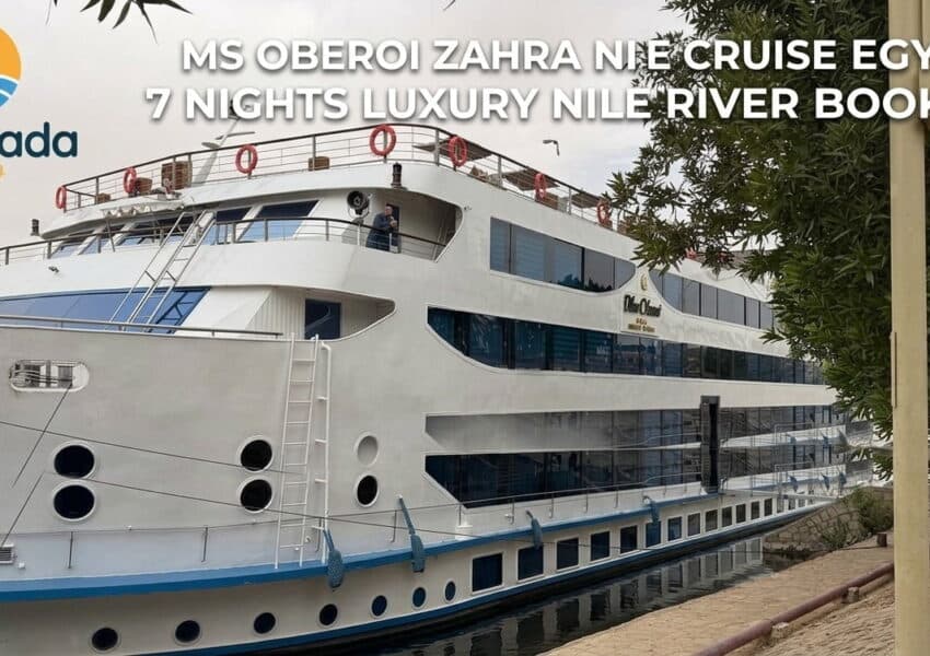MS Oberoi Zahra Nile Cruise Egypt – 7 Nights Luxury Nile River Booking