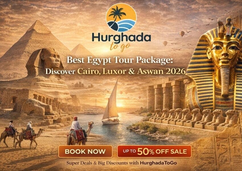 Best Egypt Tour Package: Discover Cairo, Luxor & Aswan 2027