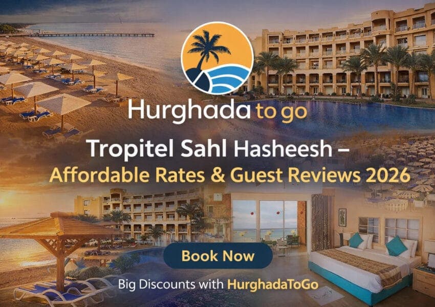 Tropitel Sahl Hasheesh: Rooms, Facilities & Hotel Guide 2027
