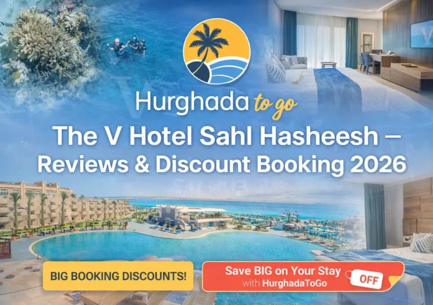 The V Hotel Sahl Hasheesh: Rooms, Pools & Facilities 2027