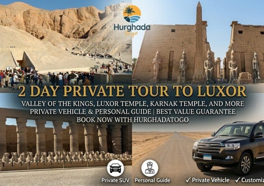 2 Day Private Tour to Luxor