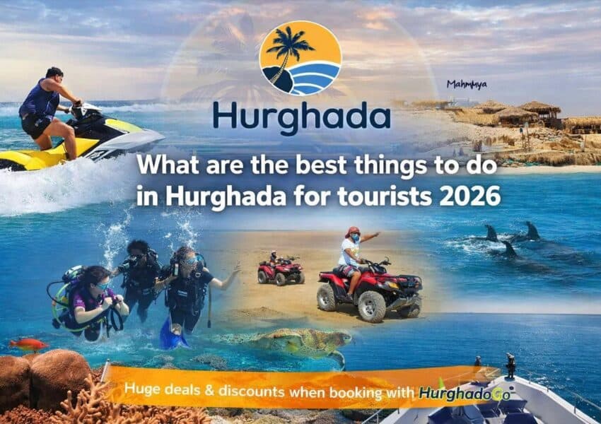 Best Things to Do in Hurghada for Tourists