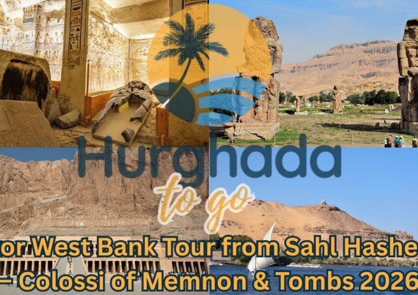 Luxor West Bank Tour from Sahl Hasheesh – Colossi of Memnon & Tombs
