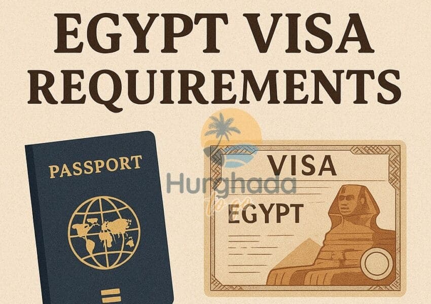 Egypt Visa Requirements You Must Know: Avoid Common Mistakes