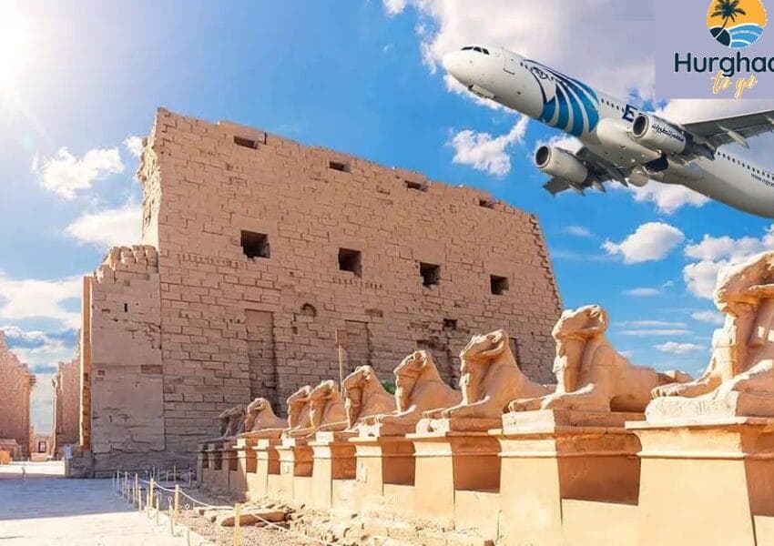 Day Trip to Luxor by Plane from El Gouna, Makadi Bay & Hurghada