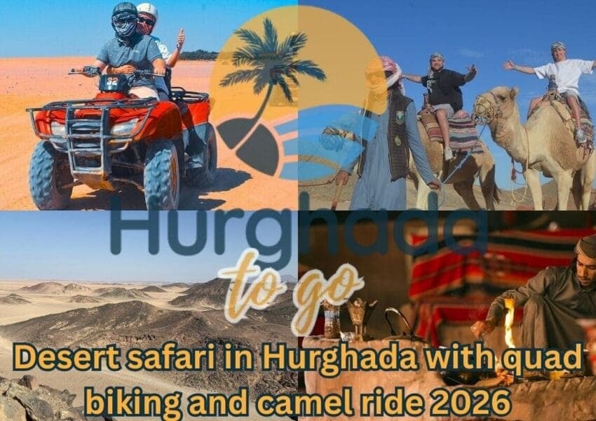 Desert Safari in Hurghada with Quad Biking and Camel Ride
